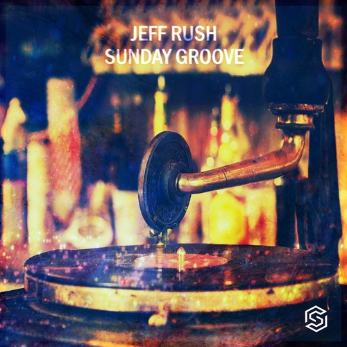 Jeff Rush - Sunday Groove [SUBMISSION266]